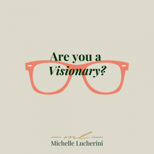 Are you a Visionary