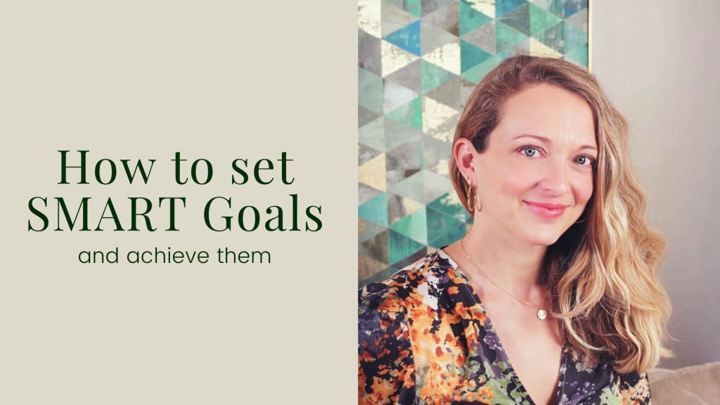 How to set SMART Goals and Achieve Them